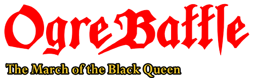 Ogre Battle: The March of the Black Queen